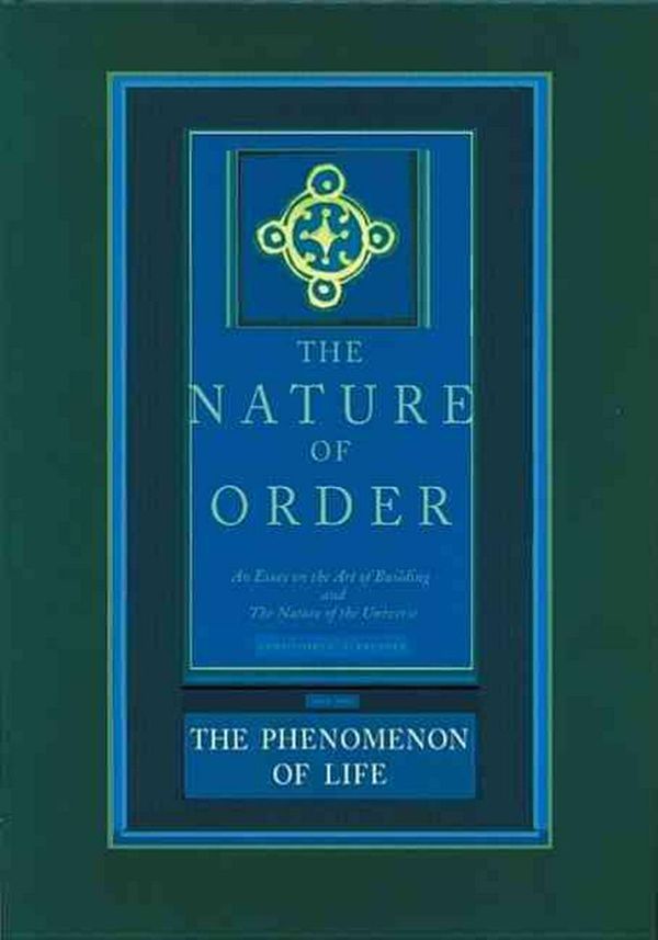 Cover Art for 9780972652919, The Phenomenon of Life by Christopher Alexander