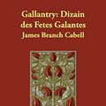 Cover Art for 9781406841329, Gallantry by James Branch Cabell