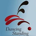 Cover Art for 8601404418990, By Richard Rohr Dancing Standing Still: Healing the World from a Place of Prayer by Richard Rohr