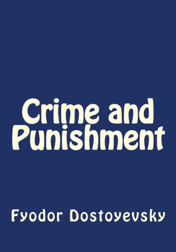 Cover Art for 9781492788041, Crime and Punishment by Fyodor Dostoyevsky