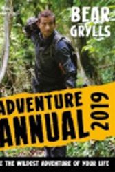 Cover Art for 9781786961129, Bear Grylls Adventure Annual 2019 by Bear Grylls