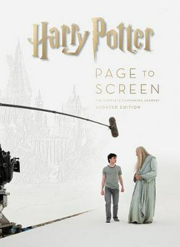 Cover Art for 9780062878908, Harry Potter Page to Screen: The Updated Edition by Bob McCabe