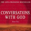 Cover Art for 9780340765449, Conversations with God - Book 2: An uncommon dialogue by Neale Donald Walsch