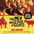 Cover Art for 9781439181775, The Men Who Stare at Goats by Jon Ronson