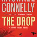 Cover Art for B004RCNGT4, The Drop (A Harry Bosch Novel Book 15) by Michael Connelly