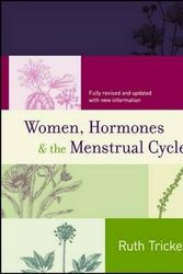 Cover Art for 9780646549903, Women, Hormones and the Menstrual Cycle by Ruth Trickey