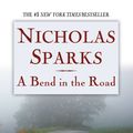 Cover Art for 9780446611862, A Bend in the Road by Nicholas Sparks