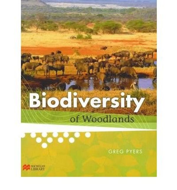 Cover Art for 9781420267709, Biodiversity of Woodlands by Greg Pyers