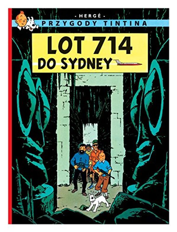 Cover Art for 9788328110885, Przygody Tintina Tom 22 Lot 714 do Sydney by Herge