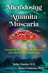 Cover Art for 9781644115053, Microdosing with Amanita Muscaria by Baba Masha