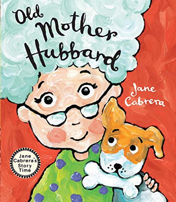 Cover Art for B07YK1K4L4, Old Mother Hubbard by Jane Cabrera