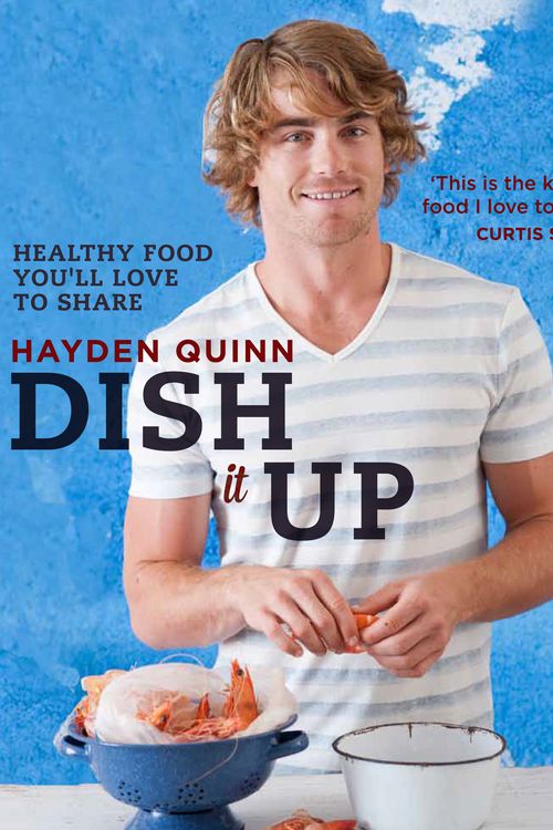 Cover Art for 9781742669939, Dish It Up by Hayden Quinn