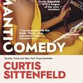 Cover Art for B0BJ1PBVDZ, Romantic Comedy by Curtis Sittenfeld