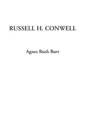 Cover Art for 9781414294971, Russell H. Conwell by Agnes Rush Burr