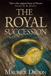 Cover Art for 9780007491322, The Royal Succession (The Accursed Kings, Book 4) by Maurice Druon