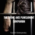 Cover Art for 9781506120317, The Crime and Punishment Companion(With Book and Study Guide) by Fyodor Dostoyevsky