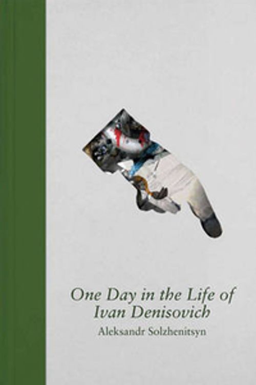 Cover Art for 9780297858911, One Day in the Life of Ivan Denisovich by Aleksandr Solzhenitsyn