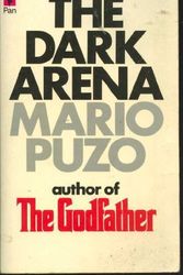Cover Art for 9780330234870, The Dark Arena by Mario Puzo