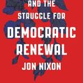 Cover Art for 9781786802279, Rosa Luxemburg and the Struggle for Democratic Renewal by Jon Nixon