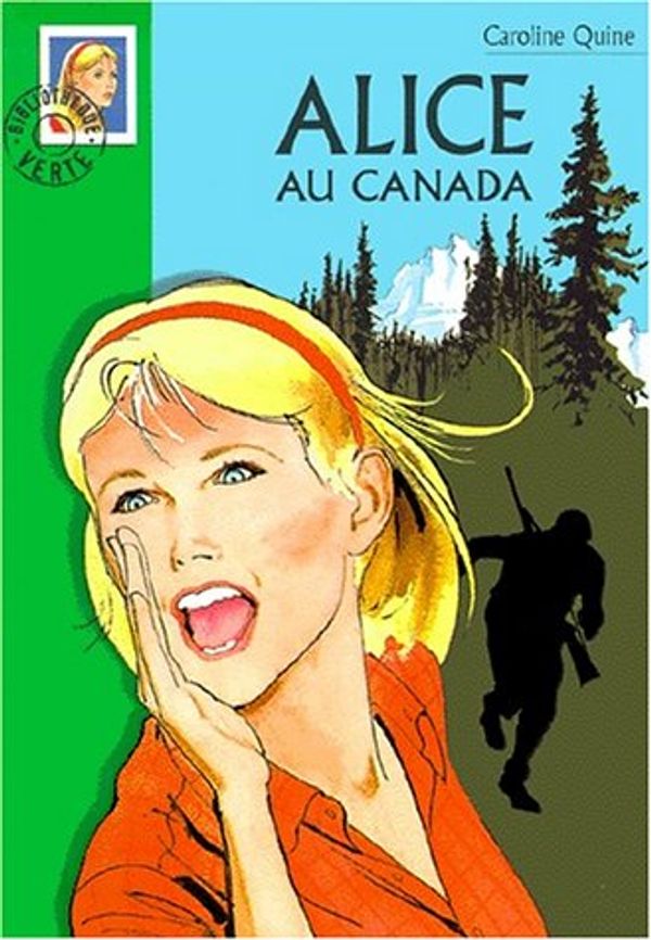 Cover Art for 9782012003569, Alice au Canada by Caroline Quine