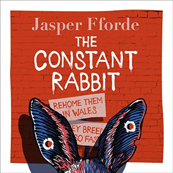 Cover Art for B085FYVXG8, The Constant Rabbit by Jasper Fforde