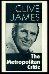 Cover Art for 9780571099986, Metropolitan Critic by Clive James