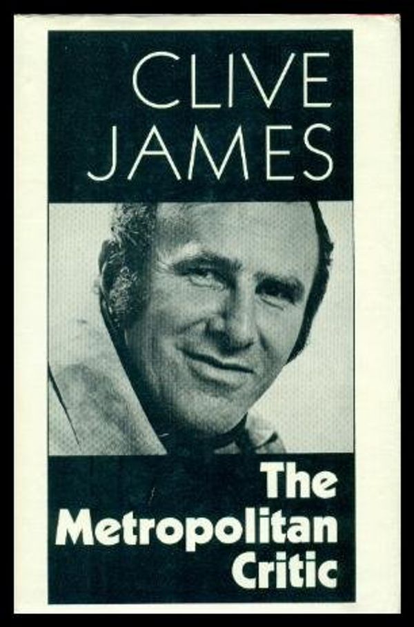 Cover Art for 9780571099986, Metropolitan Critic by Clive James