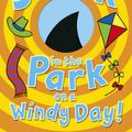 Cover Art for 9780552573108, Shark in the Park on a Windy Day! by Nick Sharratt