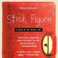 Cover Art for 9780613690881, Stick Figure (Turtleback School & Library Binding Edition) by Laurie Gotleib