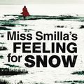 Cover Art for 9781473520127, Miss Smilla's Feeling For Snow by Peter Høeg