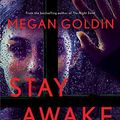 Cover Art for 9781250842244, Stay Awake by Megan Goldin