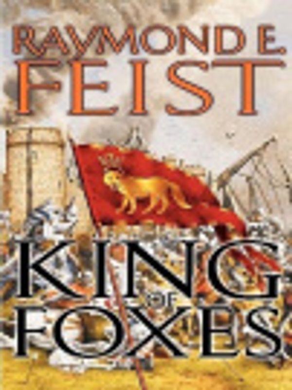 Cover Art for 9780060755409, King of Foxes by Raymond E Feist