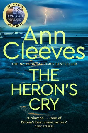 Cover Art for 9781509889709, The Heron's Cry by Ann Cleeves