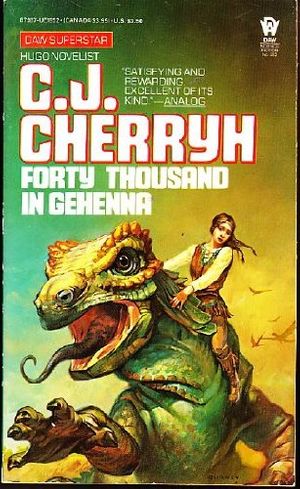 Cover Art for 9780879979522, Cherryh C.J. : Era of Rapprochement:40, 000 in Gehenna by C. J. Cherryh