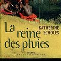 Cover Art for 9782744154348, La reine des pluies by Katherine Scholes Marthe Lomont