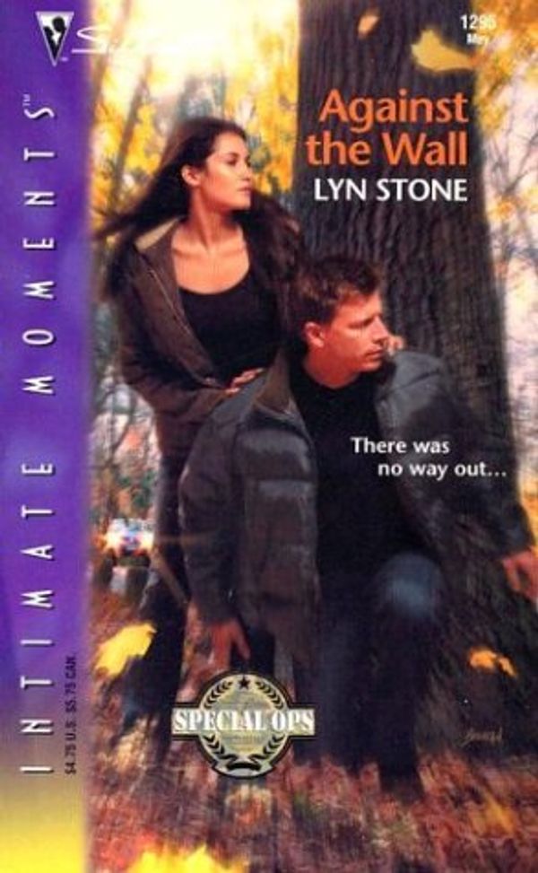 Cover Art for 9780373273652, Against the Wall (Silhouette Intimate Moments No. 1295) by Lyn Stone