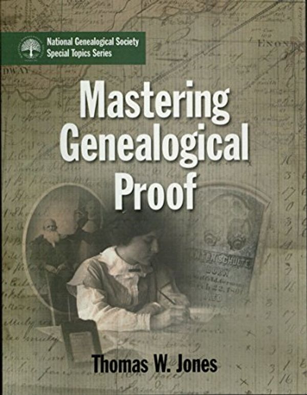 Cover Art for 9781935815075, Mastering Genealogical Proof by Thomas W. Jones