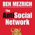 Cover Art for 9781538707579, The Antisocial Network by Ben Mezrich