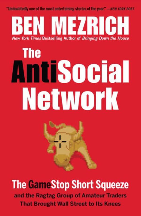 Cover Art for 9781538707579, The Antisocial Network by Ben Mezrich