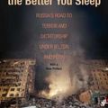 Cover Art for 9780300230727, The Less You Know, the Better You Sleep: Russia's Road to Terror and Dictatorship Under Yeltsin and Putin by David Satter