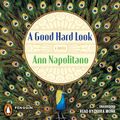Cover Art for 9781101494103, A Good Hard Look by Ann Napolitano