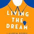 Cover Art for 9780349009001, Living the Dream by Lauren Berry