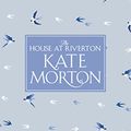 Cover Art for 9781509810826, The House at Riverton by Kate Morton