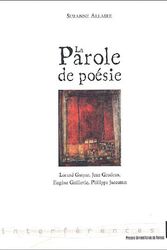 Cover Art for 9782753500884, La parole de poésie : Lorand Gaspar, Jean Grosjean, Eugène Guillevic, Philippe Jaccottet by Suzanne Allaire