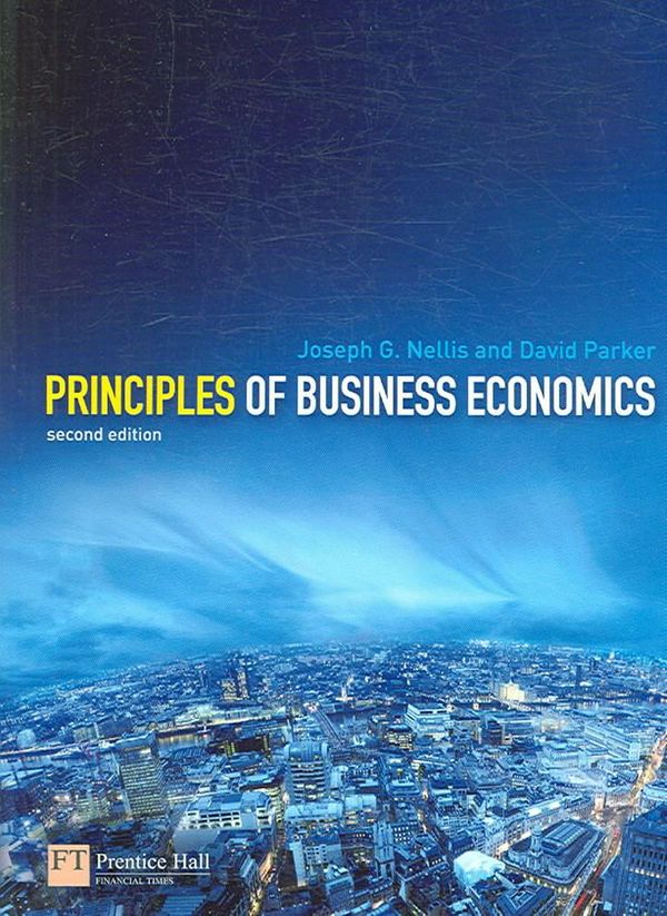 Cover Art for 9780273693062, Principles of Business Economics by Nellis, Joseph G.