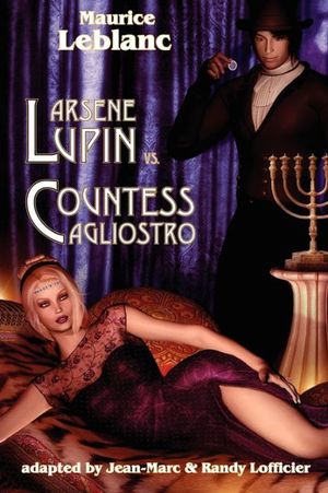Cover Art for 9781935558323, Arsene Lupin Vs Countess Cagliostro by Maurice Leblanc