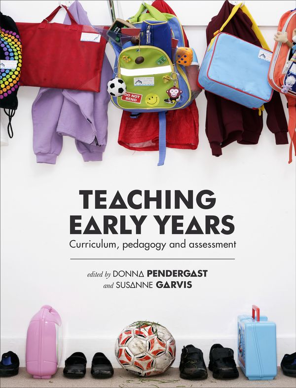 Cover Art for 9781742379951, Teaching Early Years by Donna Pendergast
