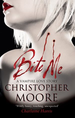 Cover Art for 9780751545449, Bite Me by Christopher Moore