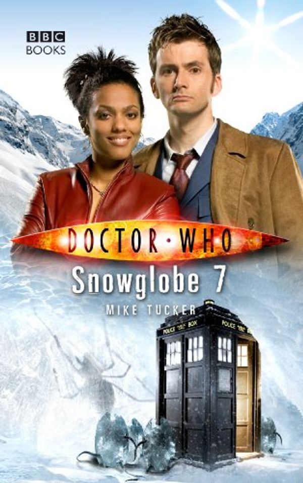 Cover Art for B0031RS89E, Doctor Who: Snowglobe 7 by Mike Tucker