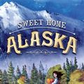 Cover Art for 9780698175723, Sweet Home Alaska by Carole Estby Dagg